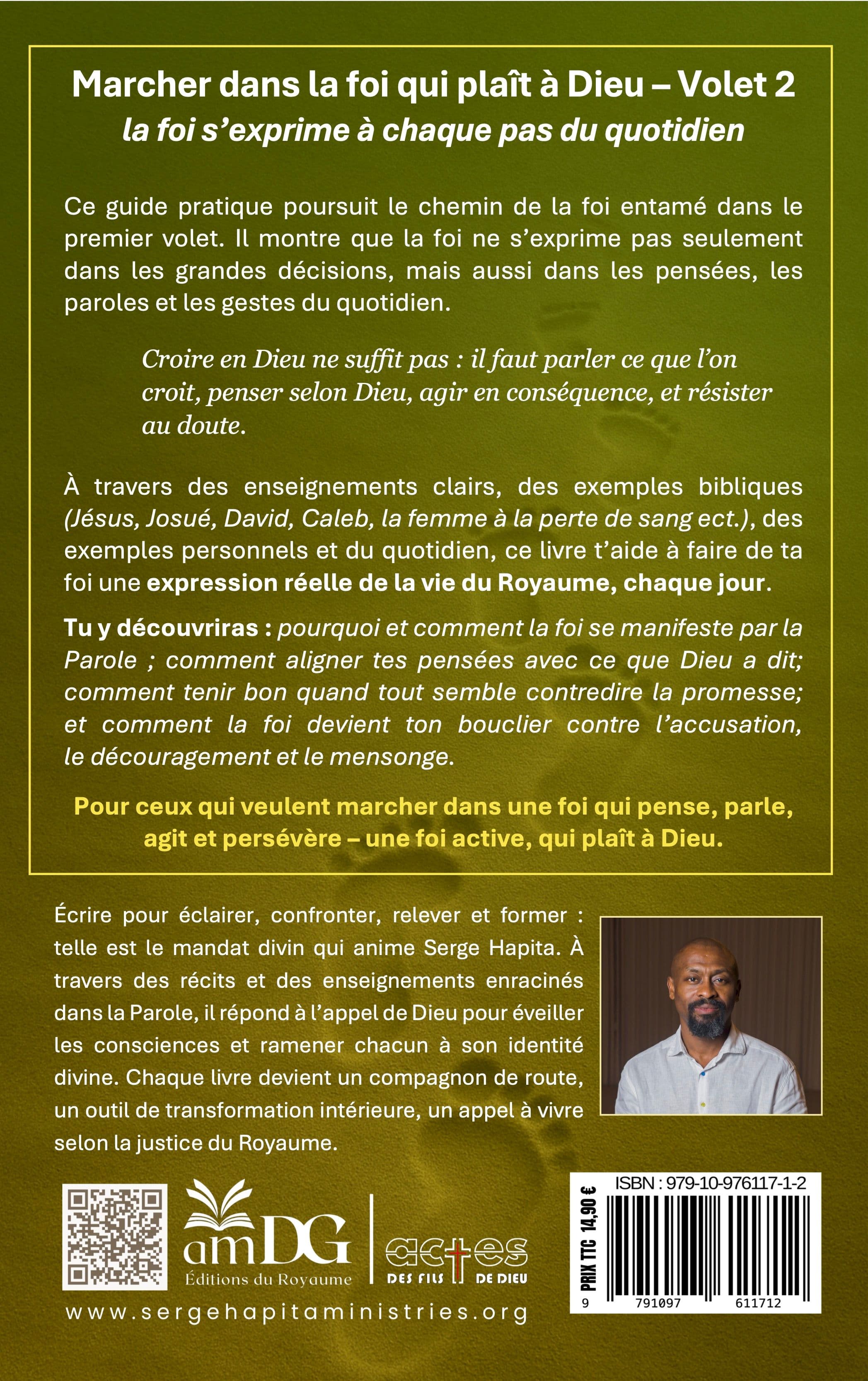Marcher dans la foi qui plaît à Dieu — Volet 2 - Quatrième de couverture